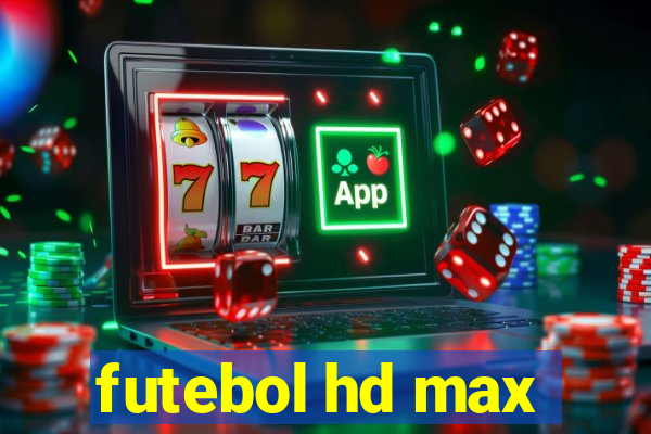 futebol hd max